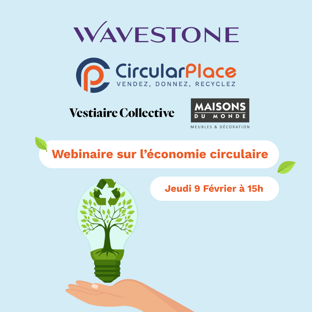 Webinaire Wavestone : comment développer sa stratégie d’économie circulaire ?